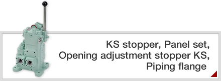 KS stopper, Panel set, Opening adjustment stopper KS, Piping flange