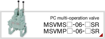 PC multi-operation valve MSVMS□-06-□SR　MSVMP□-06-□SR